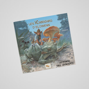 Les Korrigans d'Elidwenn, La porte des légendes aux Editions la Fibulle