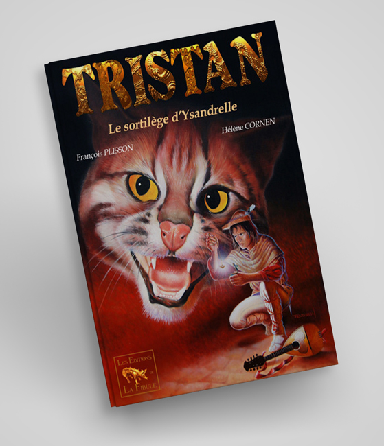 Tristan Tom 1, Le sortilège d'Ysandrelle aux Editions la Fibulle