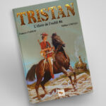 Tristan Tom 4, L'élixir de l'oubli aux Editions la Fibulle